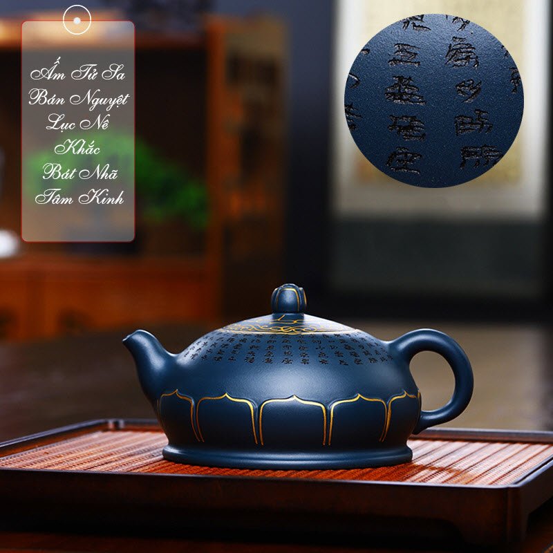 Ấm Tử Sa Bán Nguyệt khắc tâm kinh